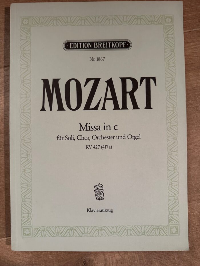 MOZART – Missa in C KV 427